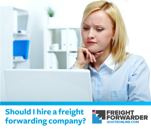 Should I hire a freight forwarding company