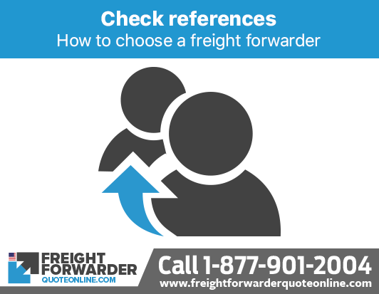 How to choose a freight forwarder - Check the freight forwarder has good references
