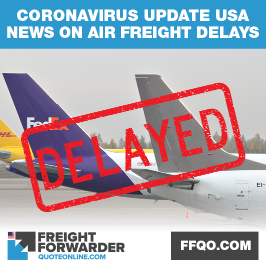 Coronavirus update USA news on air freight delays