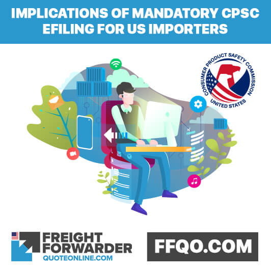 Implications of mandatory CPSC eFiling from July 2026 for US importers Implications of mandatory CPSC eFiling from July 2026 for US importers